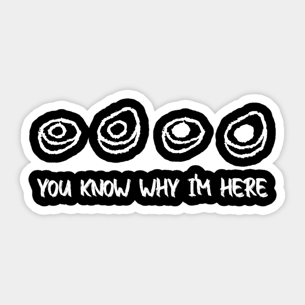 You Know Why I'm Here Thanksgiving Deviled Eggs Fall Sticker by DesignergiftsCie